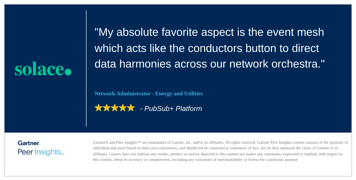 Gartner Per Insight: review form Network Administrator - PubSub+ Platform